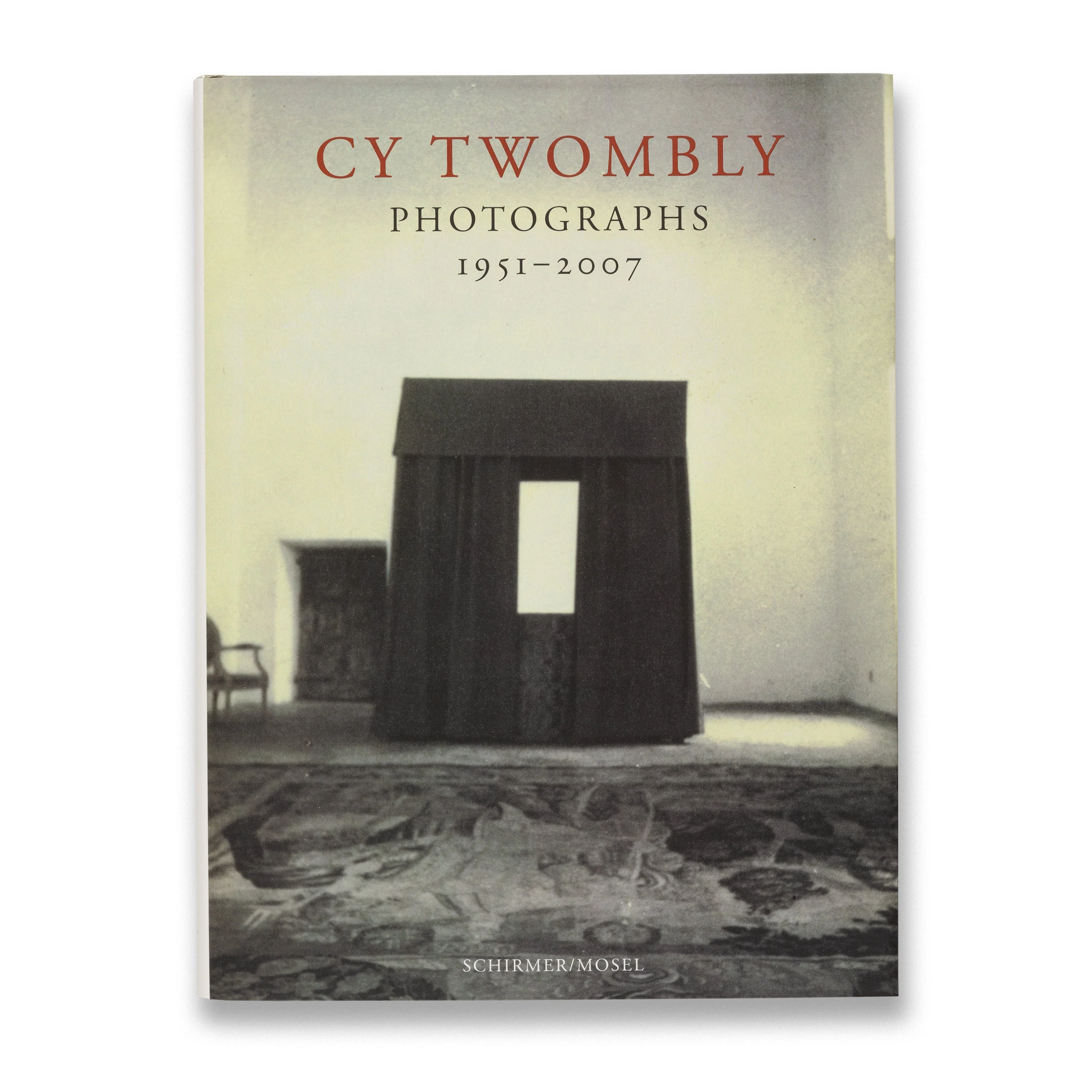 Cy Twombly: Photographs 1951–2007