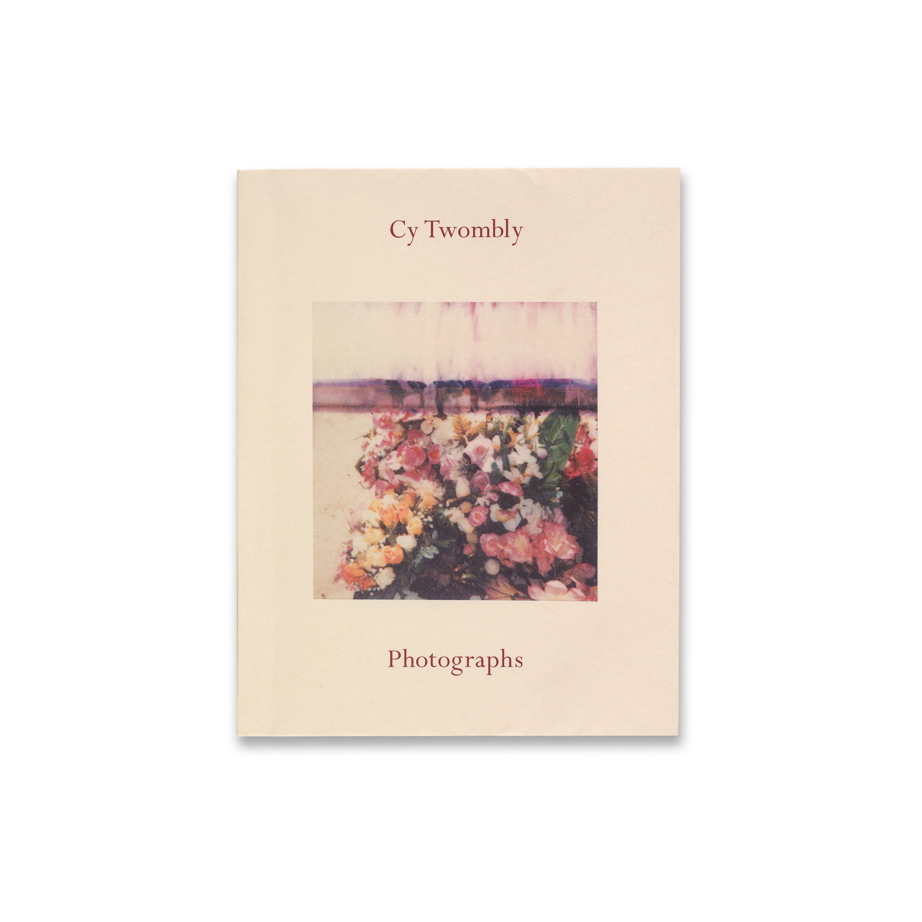 Cy Twombly: Photographs