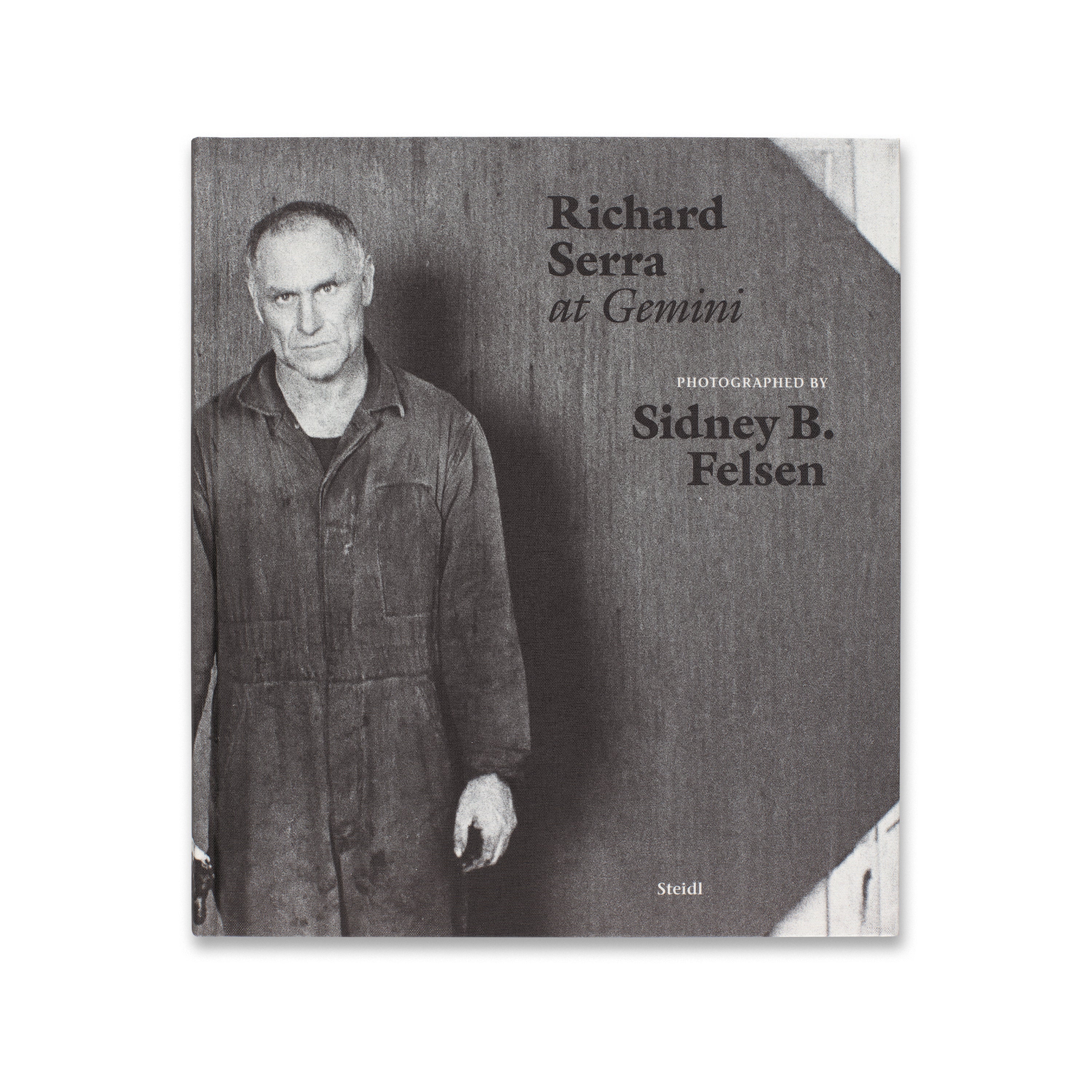 Richard Serra at Gemini: Photographed by Sidney B. Felsen